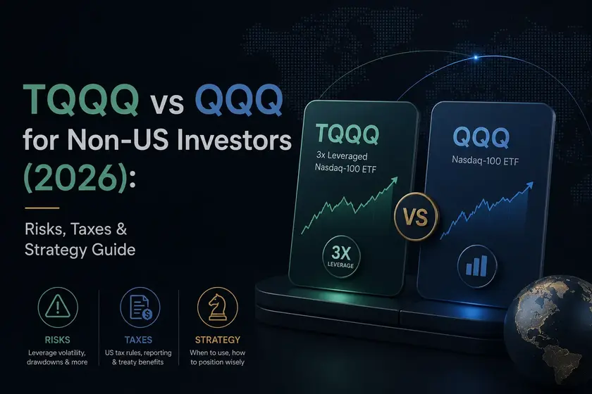 TQQQ vs QQQ: Which Is Right for Non-US Investors in 2026?